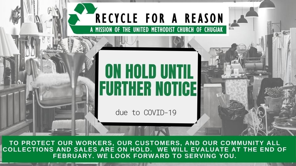 Recycle For A Reason On Hold Until Further Notice The United Methodist Church Of Chugiak